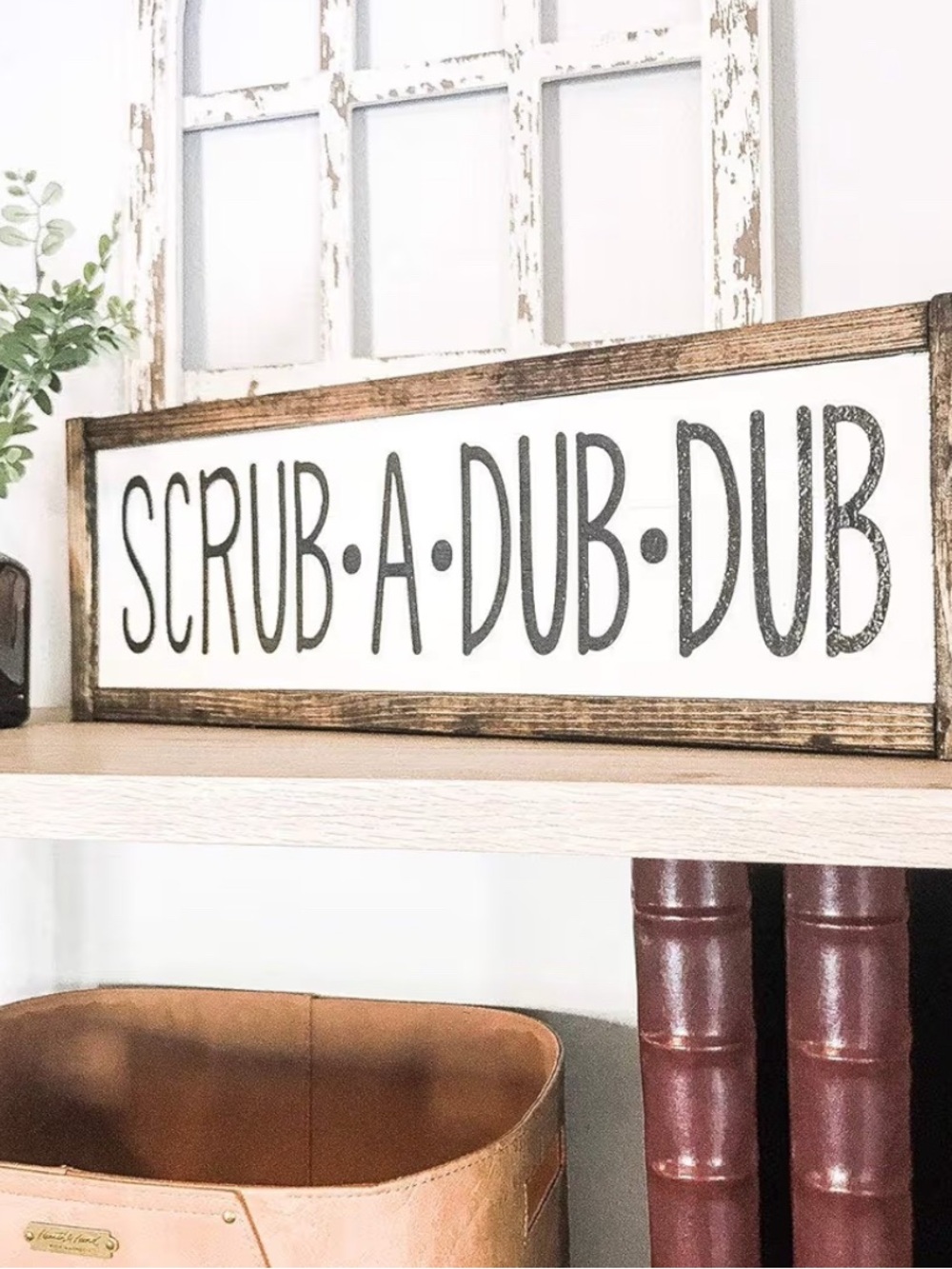 SCRUB A DUB DUB Rustic Country French wood framed Wall Sign.